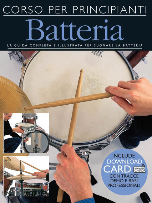 CORSO PER PRINCIPIANTI - BATTERIA CORSO PER PRINCIPIANTI - BATTERIA