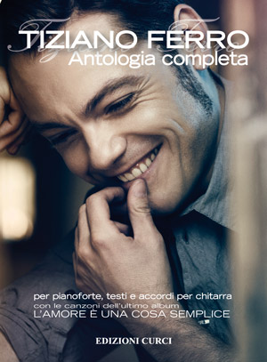 TIZIANO FERRO -Antologia completa