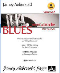 AEBERSOLD VOL. 2 NIENT'ALTRO CHE BLUES -  JAZZ&ROCK  - Con CD
