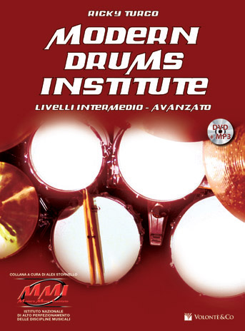 MODERN DRUMS INSTITUTE - Livelli Intermedio/Avanzato MODERN DRUMS INSTITUTE - Livelli Intermedio/Avanzato