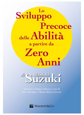 Lo Sviluppo Precoce delle Abilit a partire da Zero Anni