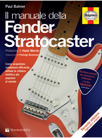 IL MANUALE DELLA FENDER STRATOCASTER IL MANUALE DELLA FENDER STRATOCASTER