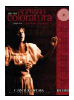 CANTOLOPERA: SOPRANO COLORATURA con cd