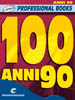 100 anni 90