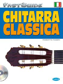 FAST GUIDE - CHITARRA CLASSICA + CD