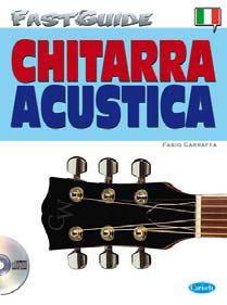 FAST GUIDE - CHITARRA ACUSTICA + CD