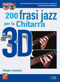 Francesco Masini - 200 FRASI JAZZ PER LA CHITARRA 3D + CD + DVD