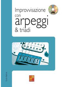 Guido Battista IMPROVVISAZIONE CON TRIADI E ARPEGGI + CD