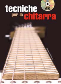 TECNICHE PER LA CHITARRA + CD - Emiliano Bevilacqua