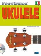 FAST GUIDE UKULELE + CD - Andrea Cappellari